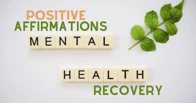 60+ Positive Affirmations for Mental Health Recovery