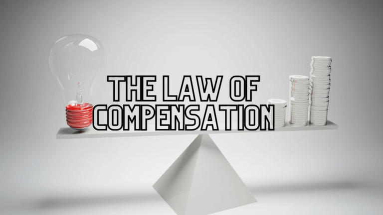 Law of Compensation: Understanding Balance in The Universe