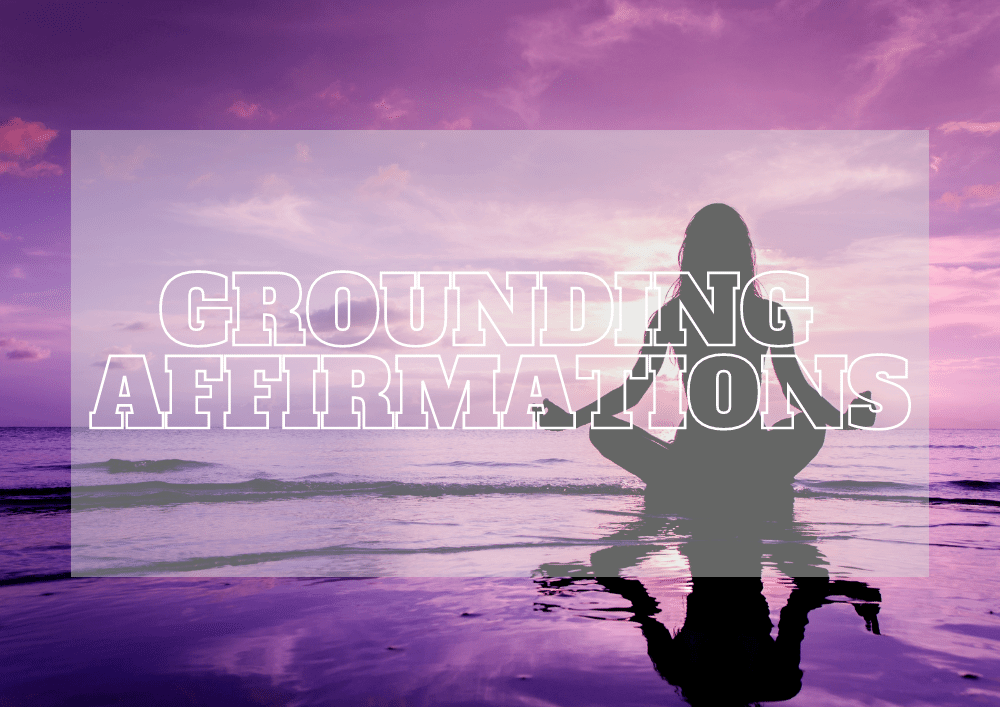 grounding affirmations